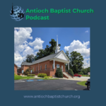 Antioch Baptist Church Timberlake Podcast